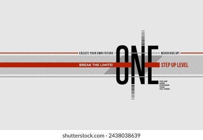 One step up level, modern and stylish typography slogan. Colorful abstract design with lines style. Vector illustration for print tee shirt, background, apparels,  typography, poster and more.