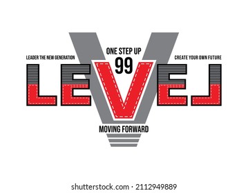 One step up level, moving forward, typography graphic design, for t-shirt prints, vector illustration