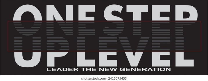 one step up level t shirt design vector, Varsity T shirt Designs, Slogan T shirt Design 