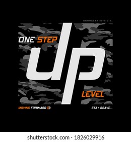 ONE step UP level,tee print vector design with camouflage texture
