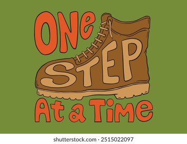 One step at a time. Vector illustrative lettering