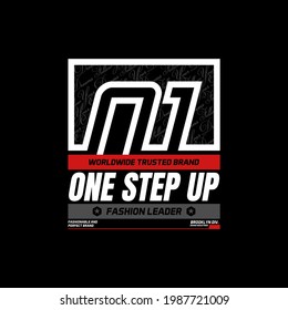 one step up,stylish typography slogan. Abstract illustration design with the text style. Vector print tee shirt, typography, poster. Global swatches,etc.
