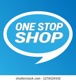 one stop shop sign - label,speech bubble,sticker.Designed for your web site design, logo, app, UI