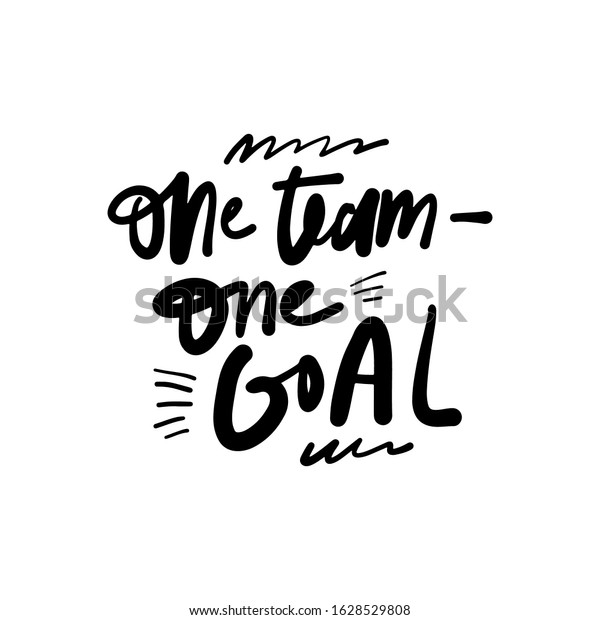 One Team One Goal Hand Lettering Stock Vector Royalty Free