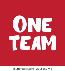 one team text on red background.