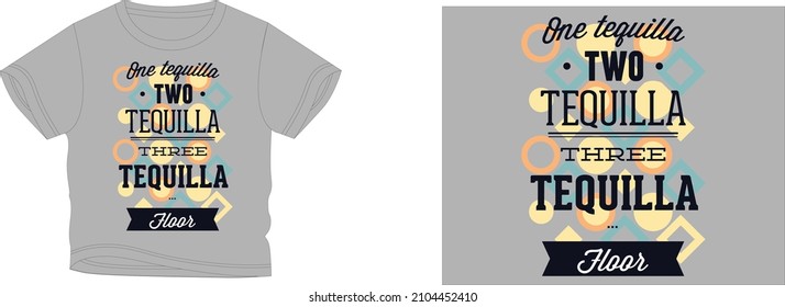 one teguilla two tequilla three tequilla t-shirt design background color is a gray and t-shirt color is a gray beautiful color and beautiful design