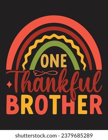 Un Hermano de Gracias retro, Arcoiris, Tipografía, camiseta, Feliz Día de Acción de Gracias, Feliz Día de Turquía, casamiento familiar, divertido, archivo de corte Svg, circuito, comer bebida y dar gracias, dar gracias a la reunión familiar. 
