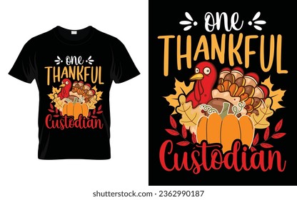 One Thankful Custodian Funny Thanksgiving Turkey t-shirt design vector template