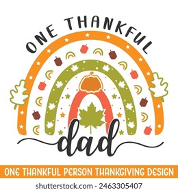 One thankful dad thanksgiving design, happy thankful thanksgiving designs