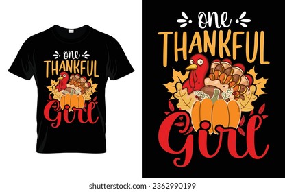 One Thankful Girl Funny Thanksgiving Turkey t-shirt design vector template