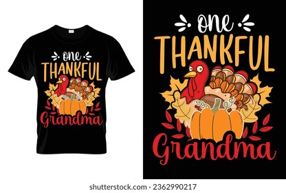 One Thankful Grandma Funny Thanksgiving Turkey t-shirt design vector template