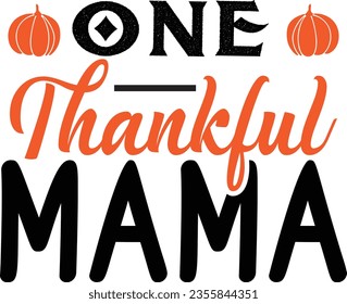 One Thankful Mama - Fall design