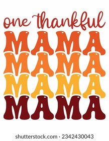 One thankful mama T-shirt Print Template
