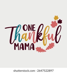 Um Design de Arte Vetorial de Mama Agradecido, Design Gráfico de Mama Agradecido, Design Vetorial de Mama Abençoada, Design de Camiseta de Mama de Ação de Graças, Clipart de Mãe Agradecida, Arte Vetorial de Dia das Mães
