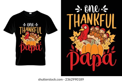 One Thankful Papa Funny Thanksgiving Turkey t-shirt design vector template