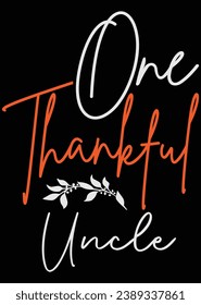 One Thankful Uncle eps cut file for cutting machine
