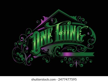 ONE THING lettering custom style design