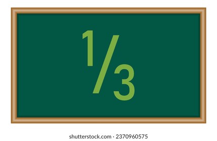 one third fraction number in mathematics. Vector illustration isolated on chalkboard.
