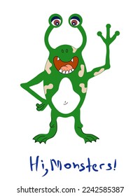 One vector colored monster with text. 
Funny and kind monster for printing.