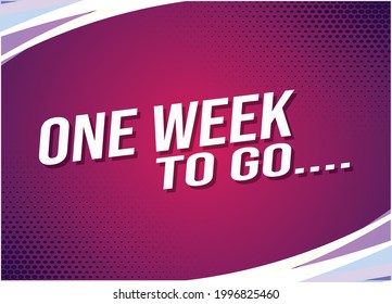 One week to go word concept vector illustration with modern futuristic paper torn style for landing page template ui web mobile app poster banner flyer background gift card coupon label wallpaper