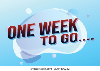one week to go word concept vector illustration with lines 3d style for social media landing page, template, ui, web, mobile app, poster, banner, flyer, background, gift card, coupon, label, wallpaper
