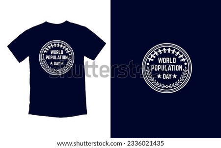 One World, One Humanity, Population Day Unity, happy population day T-shirt Design