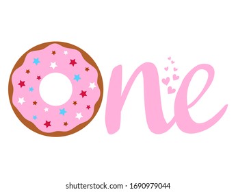 One year girl. Little girl's birthday. First year celebration, one donuts Printable. Vector illustration. Can be used as baby first birthday card.