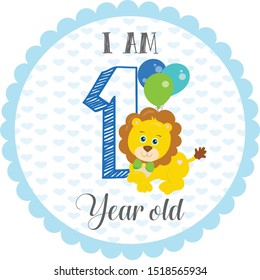 I am one year old - Baby Milestone card. Cute design with blue heart patten and with a baby lion. Round banner shape - Vector