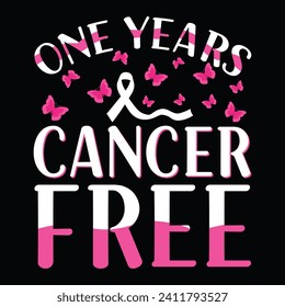 One years cancer free, design, Streetwear T-shirt Designs Artwork Set, Graffiti Vector Collection for Apparel and Clothing Print.