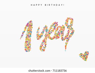 One years, lettering sign from confetti. Holiday Happy birthday. Vector illustration.