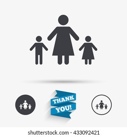 One-parent family with two children sign icon. Mother with son and daughter symbol. Flat icons. Buttons with icons. Thank you ribbon. Vector