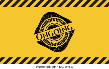 Ongoing grunge warning sign emblem. Vector Illustration. Detailed.