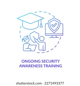 Ongoing security awareness training blue gradient concept icon. Cybercrime prevention. Reduce digital risk abstract idea thin line illustration. Isolated outline drawing. Myriad Pro-Bold font used