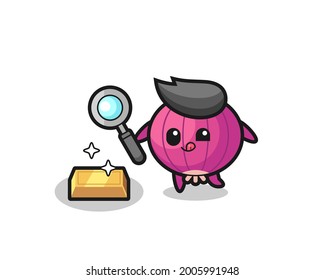 onion character is checking the authenticity of the gold bullion , cute style design for t shirt, sticker, logo element