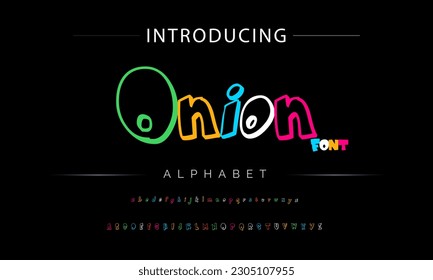 Onion Funky colorful cartoon font type. Vector alphabet