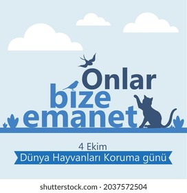 Onlar bize emanet 4 Ekim Dunya Hayvanlari Koruma Gunu translate:
they are entrusted to us 4th October world animal day