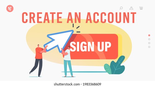 Online Account Registration Landing Page Template. Tiny Characters with Huge Mouse Arrow Click on Sign Up Button Register Online. New User Secure Login and Password. Cartoon People Vector Illustration