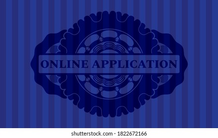Online application text inside Blue color realistic emblem. Bars fancy background. Illustration. 