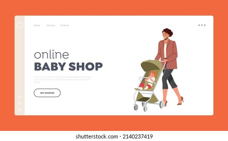 Online Baby Shop Landing Page Template. Maternity Concept. Young Mom and Little Baby in Stroller Walk Together. Mother Character Walking With Child in Carriage. Cartoon People Vector Illustration