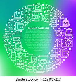 Online banking concept in circle with thin line icons: deposit app, money safety, internet bank, contactless payment, credit card, blockchain. Modern vector illustration, print media template.