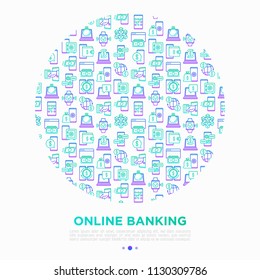 Online banking concept in circle with thin line icons: deposit app, money safety, internet bank, contactless payment, credit card, online transaction. Modern vector illustration, print media template.