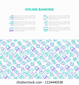 Online banking concept with thin line icons: deposit app, money safety, internet bank, contactless payment, credit card, online transaction. Modern vector illustration, print media template.