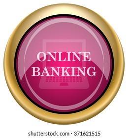 Online banking icon. Internet button on white background. EPS10 vector.
