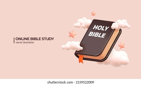 Online Bible Study concept. Realistic 3D Render of Holy Bible with clouds and stars around. Religious Lecture Online Self-education Concept in cartoon minimal style. Vector illustration