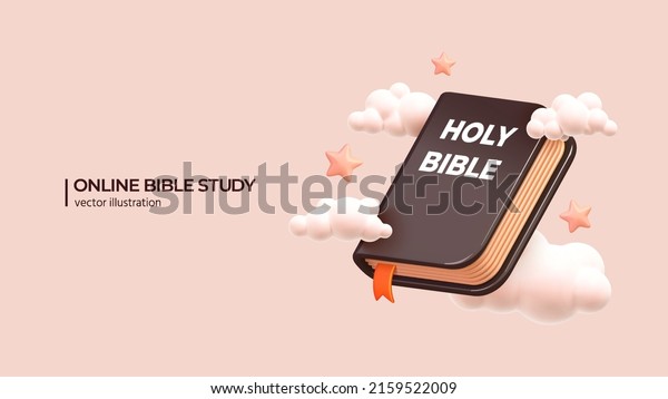 Online\
Bible Study concept. Realistic 3D Render of Holy Bible with clouds\
and stars around. Religious Lecture Online Self-education Concept\
in cartoon minimal style. Vector\
illustration