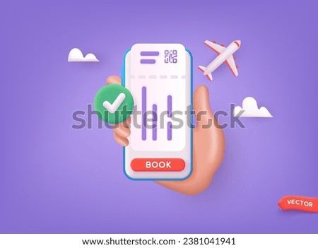 Online booking flight tickets concept on mobile phone. Time to travel concept. 3D Web Vector Illustrations.