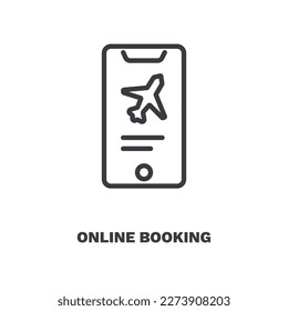 online booking icon. Thin line online booking icon from travel and trip collection. Outline vector isolated on white background. Editable online booking symbol can be used web and mobile