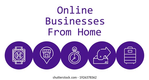 online businesses from home background concept with online businesses from home icons. Icons related stopclock, placeholder, heliport, outbox, trolley