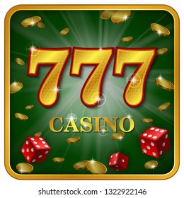 Online Casino 777 advertising. Two casino game dice with Golden coins, Big win. Vector illustration