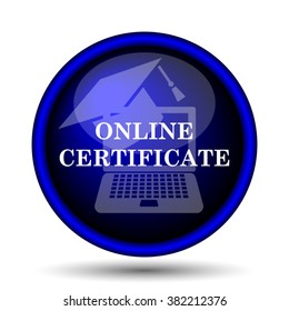 Online certificate icon. Internet button on white background. EPS10 vector